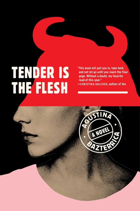 The+book+cover+for+%E2%80%9CTender+is+the+Flesh%E2%80%9D+by+Agustina+Bazterrica.+A+face+is+centered+against+a+black+background%2C+with+the+bottom+half+a+woman%E2%80%99s+black+and+white+profile+and+the+top+half+a+solid+red+graphic+of+horns.+Photo+courtesy+Scribner.