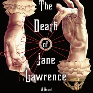 The Death of Jane Lawrence by Caitlin Starling (2021)